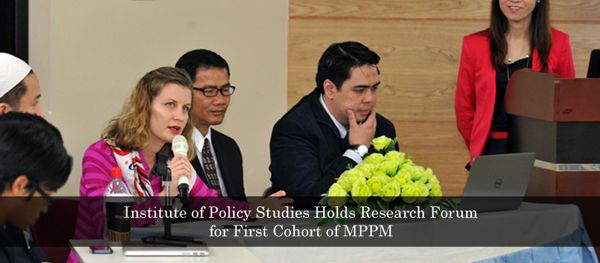 Institute of Policy Studies Holds Research Forum for First Cohort of MPPM